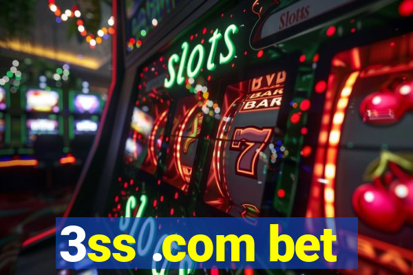 3ss .com bet